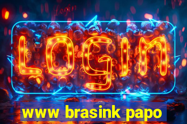 www brasink papo